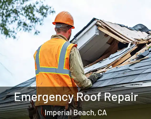  Emergency Roof Repair Imperial Beach, CA