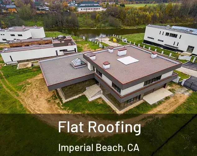  Flat Roofing Imperial Beach, CA