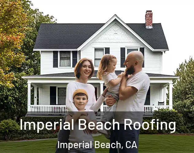  Imperial Beach Roofing Imperial Beach, CA