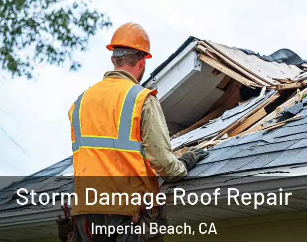  Storm Damage Roof Repair Imperial Beach, CA